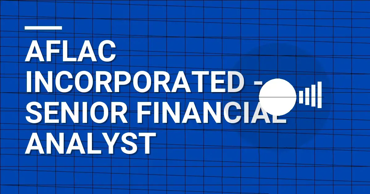 Aflac Incorporated - Senior Financial Analyst
