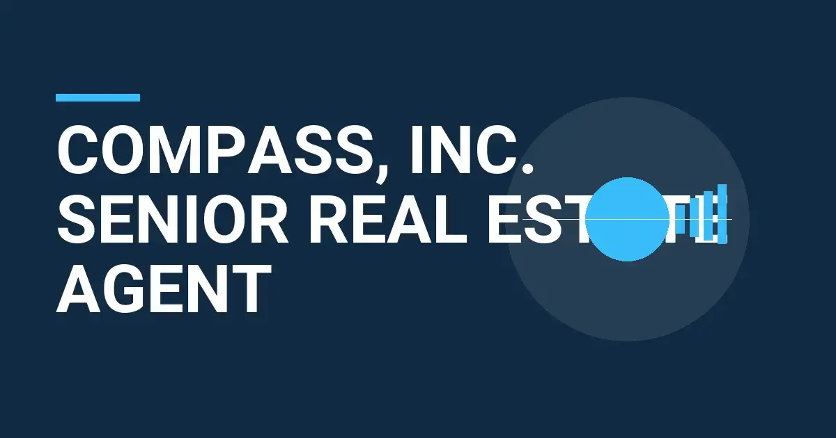 Compass, Inc. Senior Real Estate Agent
