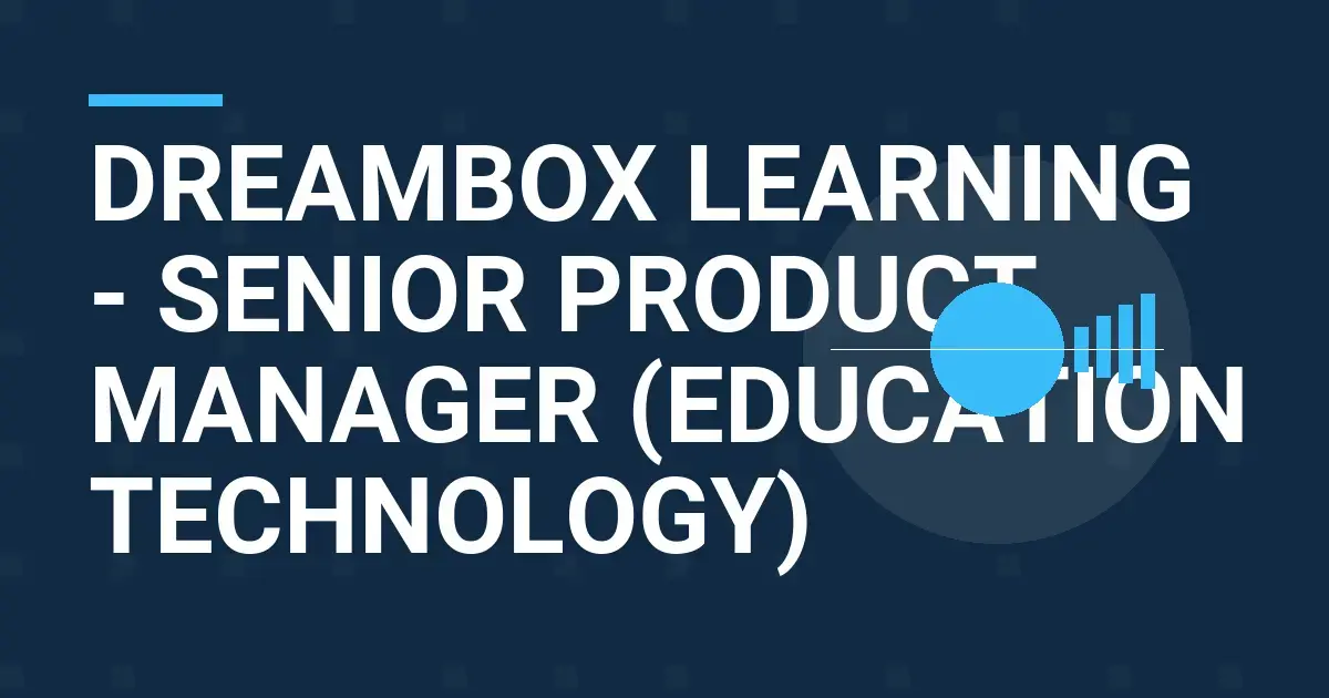DreamBox Learning - Senior Product Manager (Education Technology)