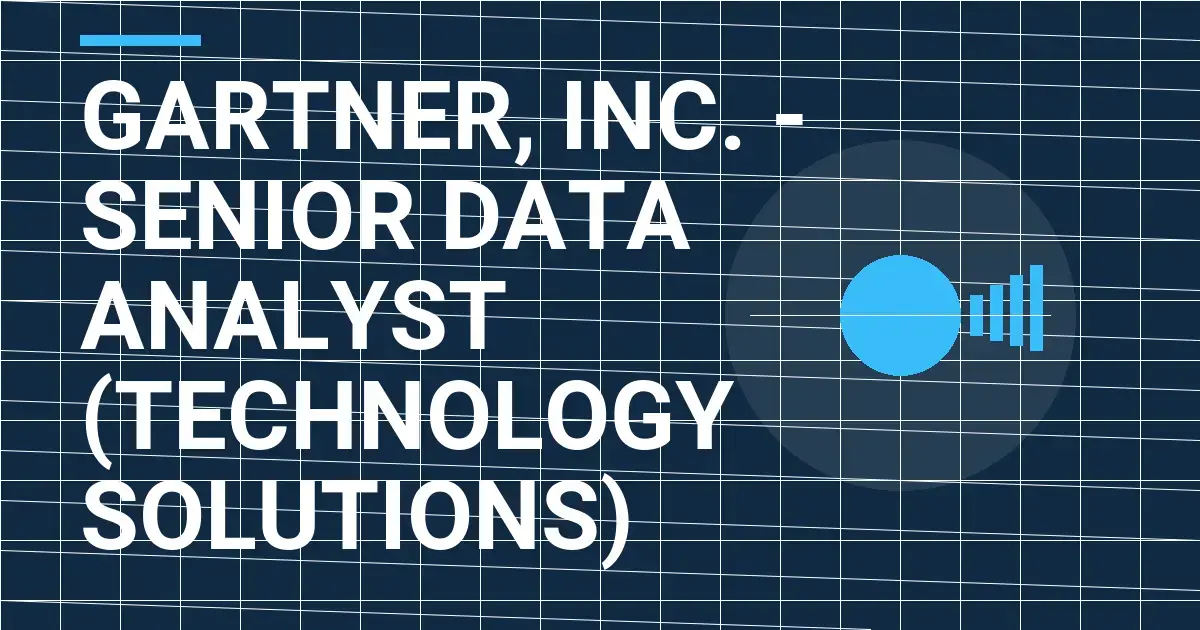 Gartner, Inc. - Senior Data Analyst (Technology Solutions)