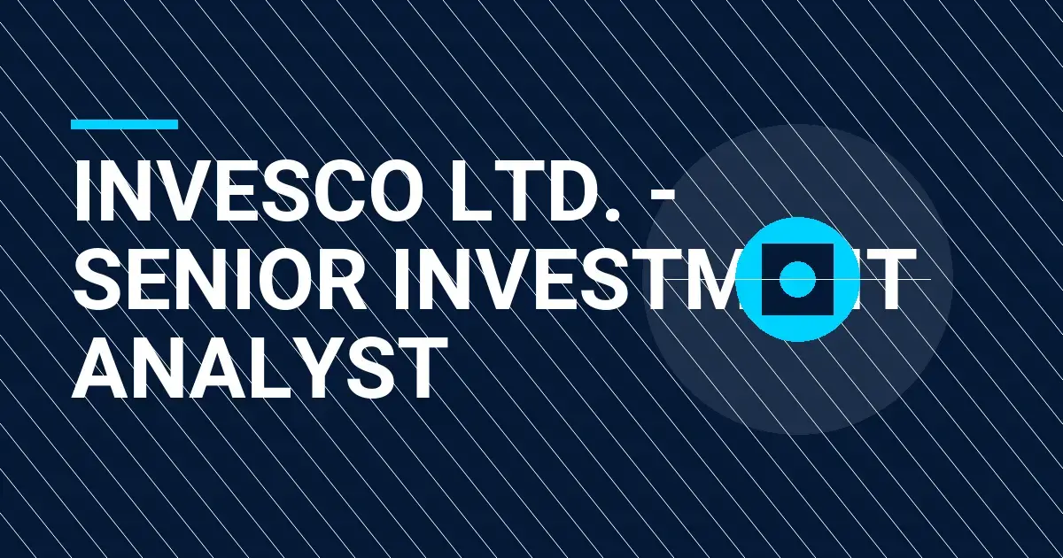 Invesco Ltd. - Senior Investment Analyst
