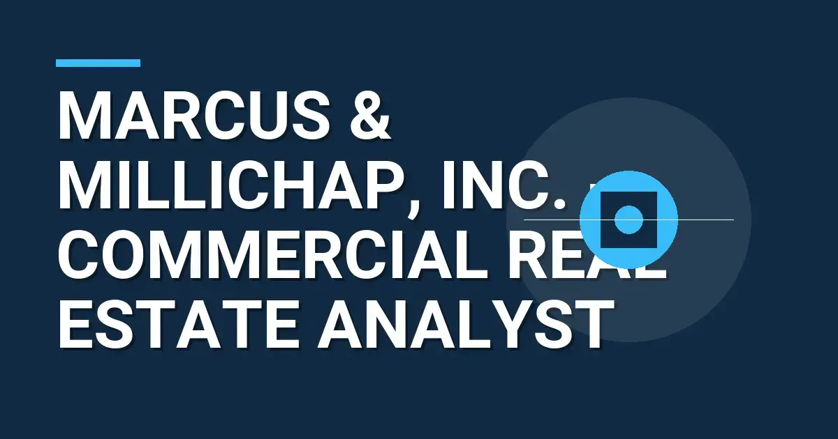 Marcus & Millichap, Inc. - Commercial Real Estate Analyst