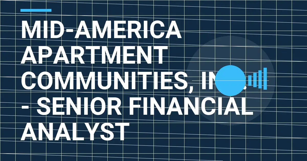 Mid-America Apartment Communities, Inc. - Senior Financial Analyst