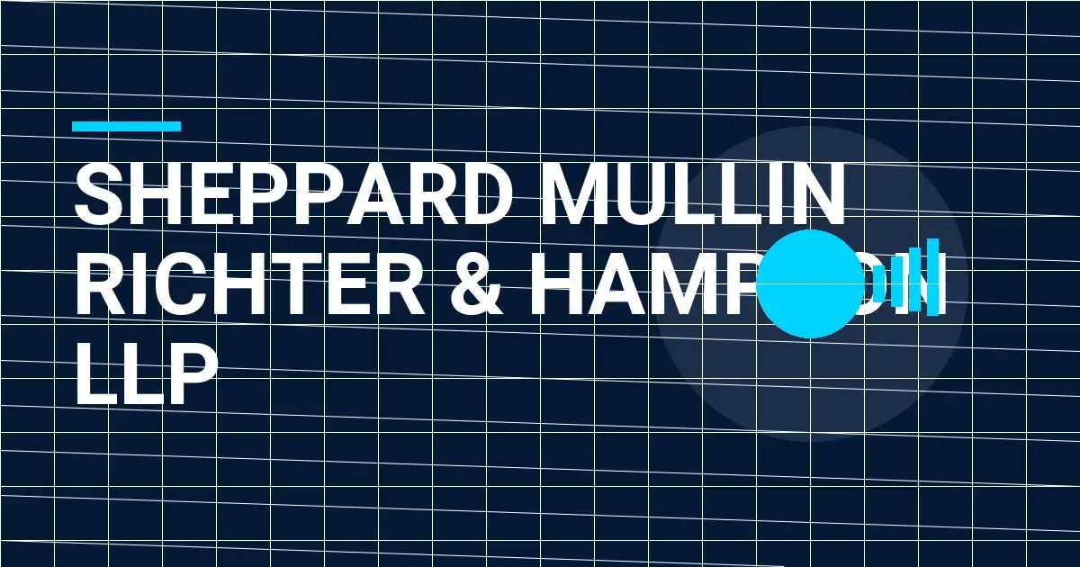 Sheppard Mullin Richter & Hampton LLP